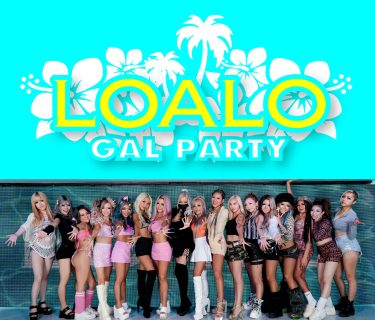 6/22 渋谷LOALO GAL PARTY × L-DORADO 開催！
