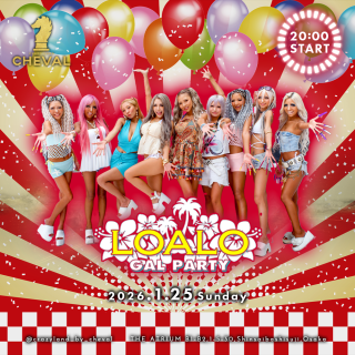 1/25 大阪LOALO GAL PARTY 開催！